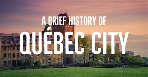 History of Québec City .